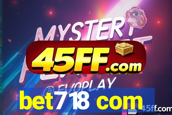 bet718 com